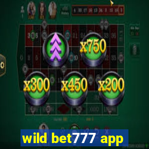 wild bet777 app